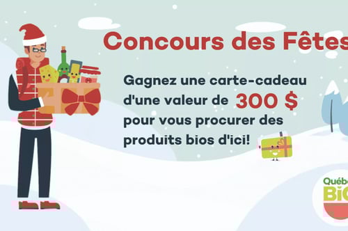 Concours des Fêtes! - Faites durer la magie du bio d’ici jusqu’en janvier!