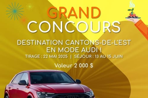 Concours DESTINATION CANTONS-DE-L'EST EN MODE AUDI!
