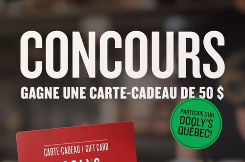 Concours Dooly's Québec - Gagne une carte-cadeau de 50 $ à dépenser dans ton Dooly’s  favori!