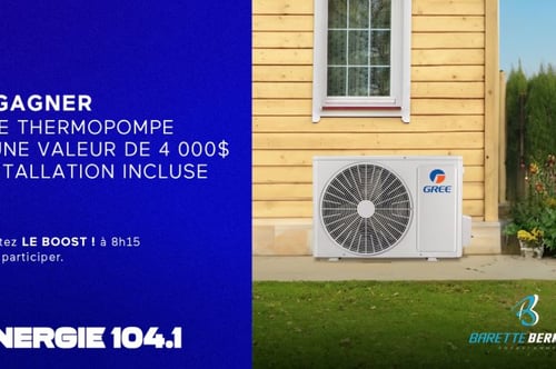 Concours Energie 104,1 - Une thermopompe de 4 000$ à gagner !