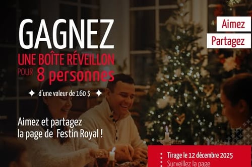 Concours Festin Royal - Gagnez une boîte Réveillon pour 8 personnes, d’une valeur de 160 $