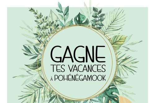 Concours GAGNE TES VACANCES À POHÉNÉGAMOOK!