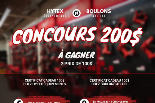 Concours Gagnez 100$ chez Boulons & Équipements Abitib et 100$ chez Hytex!