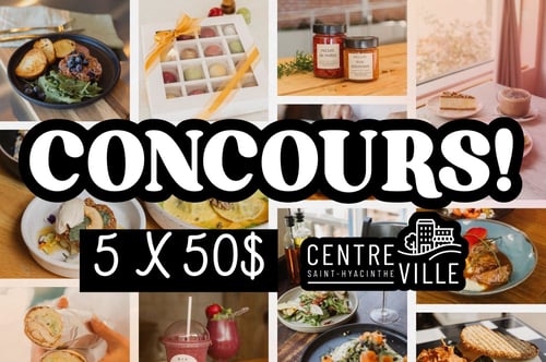 Concours Gagnez l'un des cinq prix de 50$ au Centre-ville gourmand de Saint-Hyacinthe!