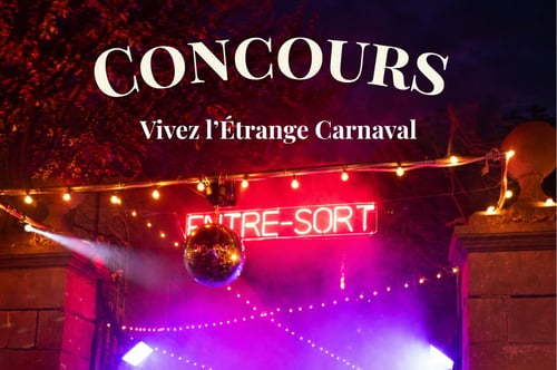 Concours Gagnez l'un des deux certificats cadeaux de 200$ chez les commerces participants de L'Étrange Carnaval!