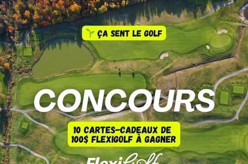 Concours Gagnez l'une des 10 cartes cadeaux FlexiGolf de 100$!