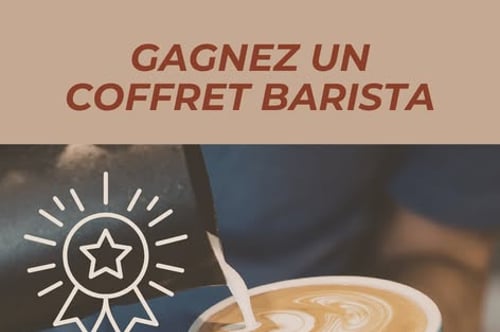 Concours Gagnez un coffret Barista!
