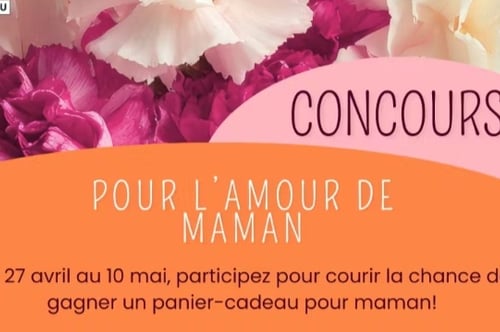 Concours Gagnez un panier-cadeau pour Maman!