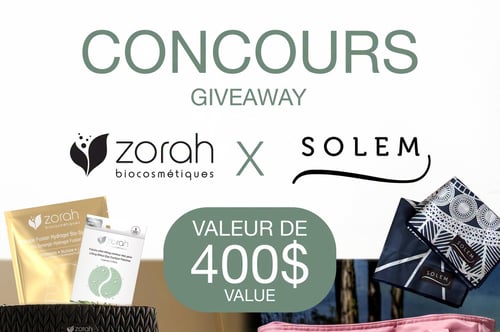 Concours Gagnez un panier cadeau Zorah Biocosmétiques et Solem d'une valeur de 400$!