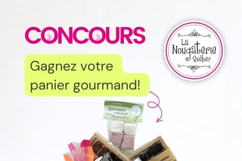 Concours Gagnez un panier gourmand rempli de délices signés La Nougaterie Québec!