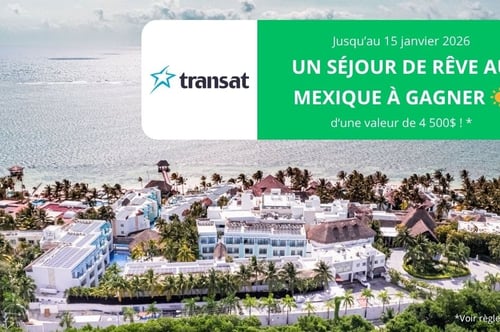 Concours Gagnez un séjour de rêve au Mexique d'une valeur de 4500$ !