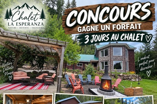 Concours Gagnez un séjour de trois jours au Chalet La Esperanza!