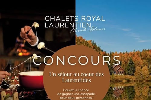 Concours Gagnez un séjour pour deux, aux Chalets Royal Laurentien!