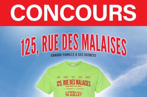 Concours Gagnez un t-shirt du film 125 Rue des Malaises!