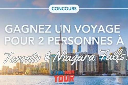 Concours Gagnez un voyage pour deux à Toronto et Niagara Falls !