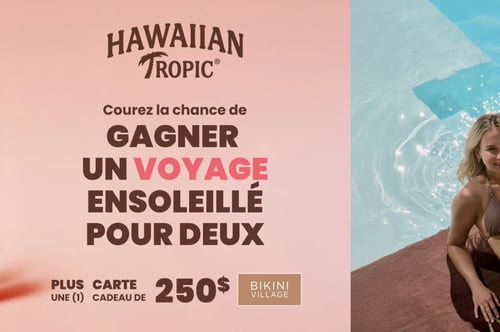 Concours Gagnez un voyage pour deux et une carte cadeau de 250$ Bikini Village!