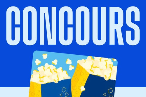 Concours Gagnez une carte-cadeau Cineplex de 200$!