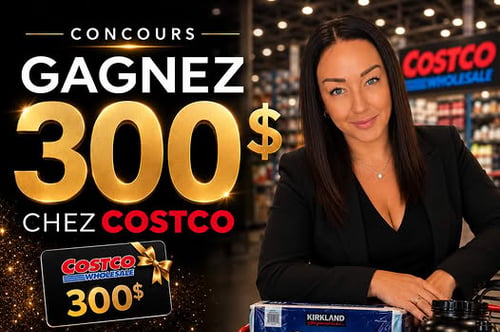 Concours Gagnez une carte-cadeau Costco de 300$!