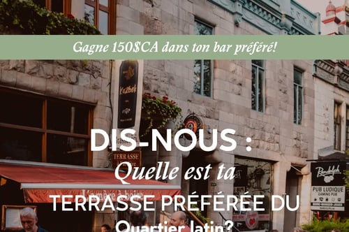 Concours Gagnez une carte-cadeau de 150$ pour une terrasse du Quartier Latin!