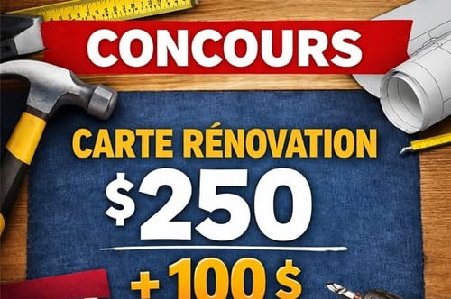 Concours Gagnez une carte cadeau de 250$ en magasin de rénovations!
