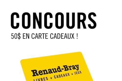 Concours Gagnez une carte-cadeau Renaud-Bray de 50$!