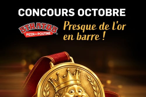 Concours Gagnez une carte-cadeau Stratos Pizza - Poutine de 100$!