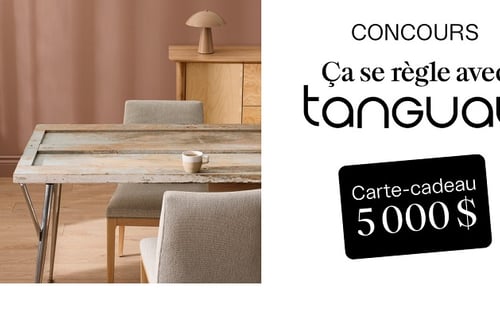 Concours Gagnez une carte-cadeau Tanguay d’une valeur de 5000$!