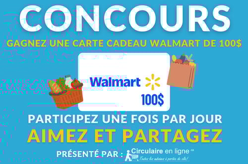 Concours Gagnez une Carte Cadeau Walmart de 100$!