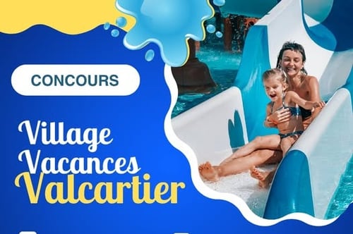 Concours Gagnez une journée inoubliable au Village Vacances Valcartier!