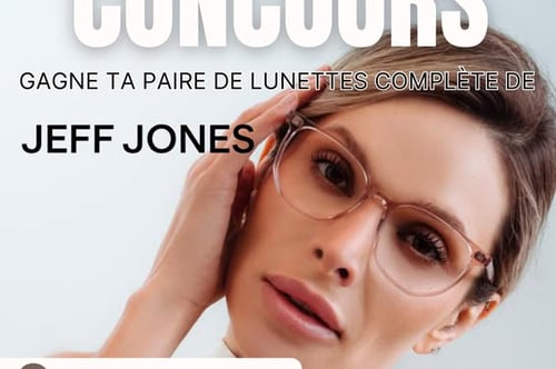 Concours Gagnez une paire de Jeff jones ophtalmique de votre choix!