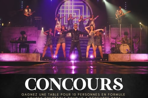 Concours Gagnez une table pour 10 personnes en formule souper-spectacle pour la représentation du 4 décembre au Complexe Québec Issime!