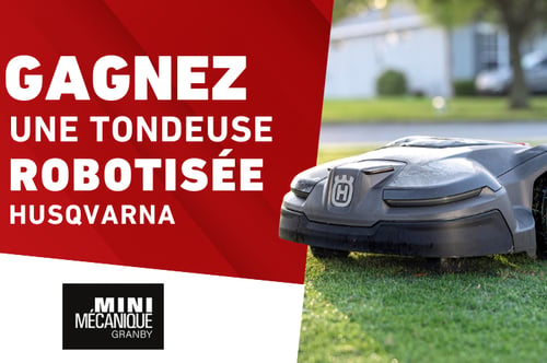 Concours Gagnez une tondeuse robotisée Husqvarna!