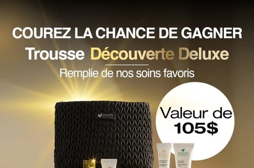 Concours Gagnez une trousse découverte de luxe Zorah Biocosmétiques!