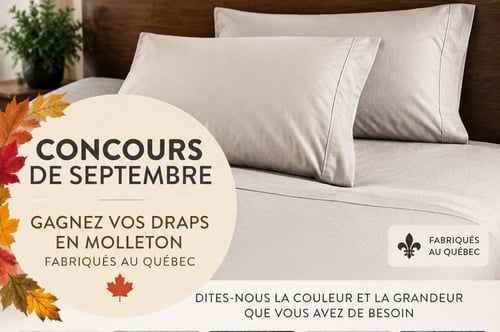 Concours Gagnez vos draps en molleton fabriqués au Québec!