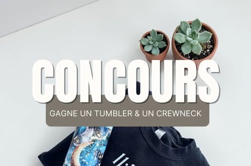 Concours Gagnez votre crewneck et votre tasse personnalisée!