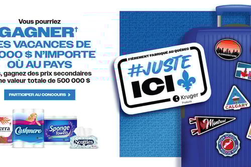 Concours Juste Ici – Gagnez des vacances de 10,000 $ avec les Produits Kruger!