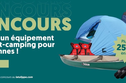 Concours Latulippe - Gagnez un ensemble de canot-camping pour 2 personnes, d'une valeur de plus de 2500$!