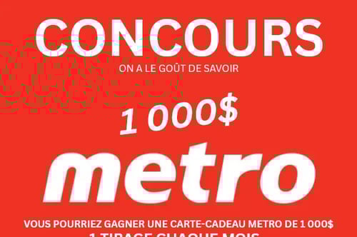 Concours METRO Carte-Cadeau de 1 000$