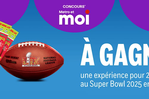 Concours Metro - Gagnez une expérience pour 2 personnes au Super Bowl 2025 en Louisiane!