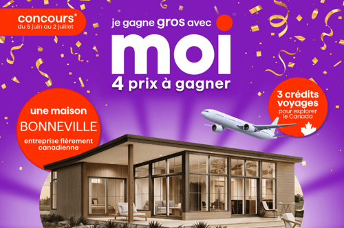 Concours Métro - Je gagne gros avec Moi! Une maison Bonneville à gagner!