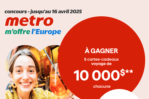 Concours Metro m'offre l'Europe!