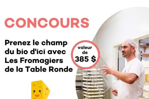 Concours QuébecBio - Gagnez une expérience immersive et champêtre aux Fromagiers de la Table Ronde, dans la belle région des Laurentides!