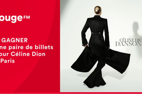 Concours Rouge FM - Gagnez vos billets pour voir Céline à Paris !