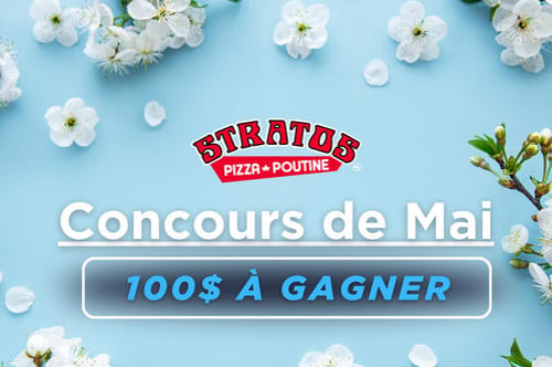 Concours Stratos Pizza -  Carte-cadeau 100$!
