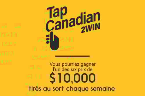 Concours Interac TapCanadian2Win - 10,000$ à GAGNER