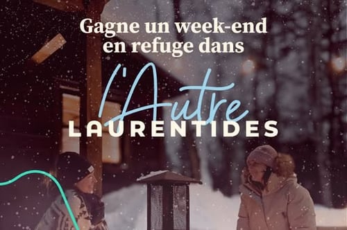 Concours Week-end en refuge dans L’Autre Laurentides!