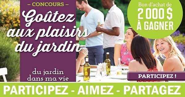 Concours Gagnez 2000$ à dépenser chez tous les marchands et professionnels participant à la campagne Du jardin dans ma vie! Concours Gagnez 2000$ à dépenser chez tous les marchands et professionnels participant à la campagne Du jardin dans ma vie!
