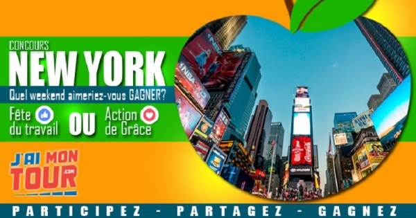 Concours New York - Fête du travail OU Action de grâce! Concours New York - Fête du travail OU Action de grâce!