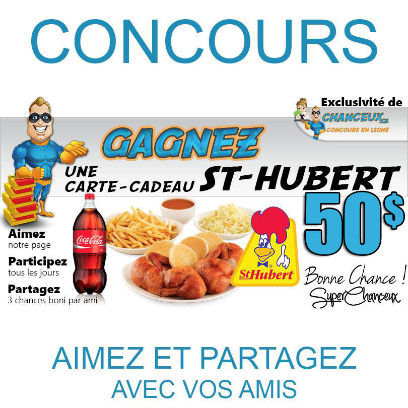 CONCOURS EXCLUSIF - Concours GAGNEZ Une Carte-Cadeau St-Hubert de 50$