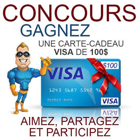 CONCOURS EXCLUSIF - Concours GAGNEZ Une Carte-Cadeau VISA de 100$